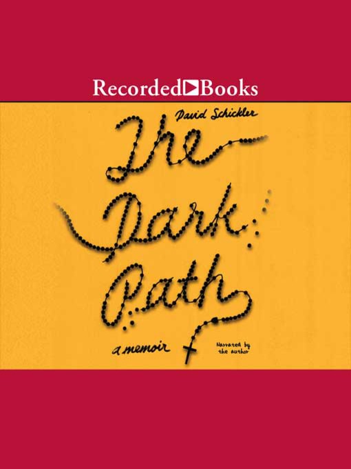 Title details for The Dark Path by David Schickler - Available